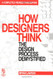 How Designers Think