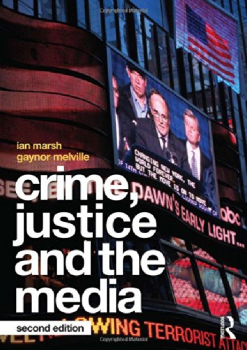 Crime Justice and the Media