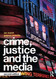Crime Justice and the Media
