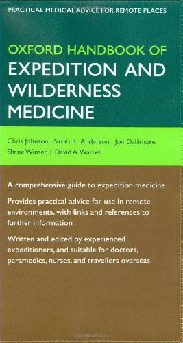 Oxford Handbook of Expedition and Wilderness Medicine