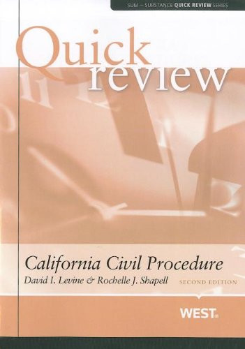 Quick Review of California Civil Procedure