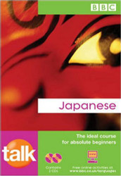 Talk Japanese the Ideal Japanese Course for Absolute Beginners