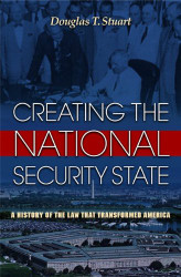 Creating the National Security State