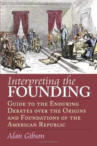 Interpreting the Founding