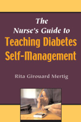 Nurse's Guide to Teaching Diabetes Self-Management