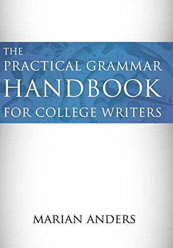 Practical Grammar Handbook for College Writers