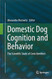 Domestic Dog Cognition and Behavior