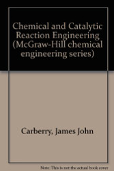 Chemical and Catalytic Reaction Engineering