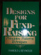 Designs for Fund-Raising