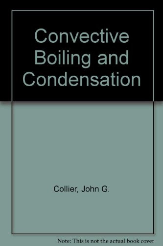 Convective Boiling and Condensation
