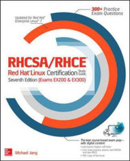 RHCSA/RHCE Red Hat Enterprise Linux Certification Study Guide