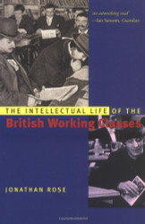Intellectual Life of the British Working Classes