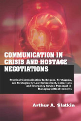 Communication In Crisis and Hostage Negotiations