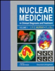 Nuclear Medicine In Clinical Diagnosis and Treatment 2 Volume set