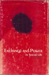 Exchange and Power In Social Life