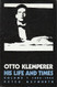 Otto Klemperer Volume 1