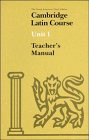 Cambridge Latin Course Unit 1 Teacher's Manual
