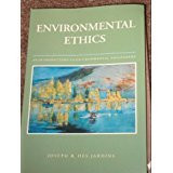 Environmental Ethics: An Introduction to Environmental Philosophy