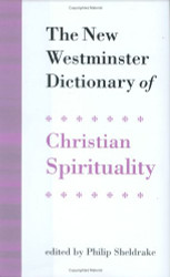 New Westminster Dictionary of Christian Spirituality