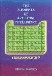 Elements of Artificial Intelligence Using Common Lisp
