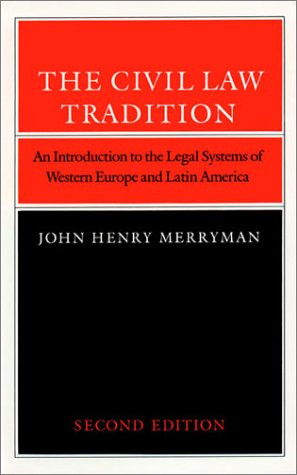 Civil Law Tradition Civil Law Tradition