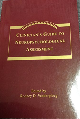 Clinician's Guide to Neuropsychological Assessment