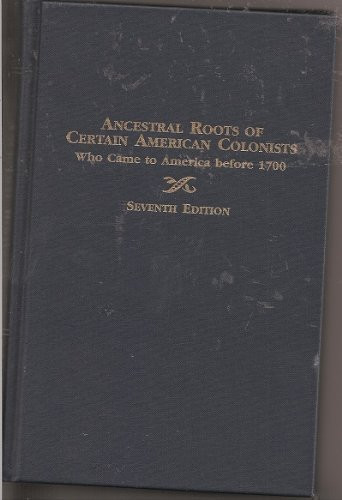 Ancestral Roots of Certain American Colonists
