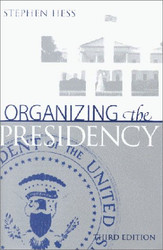 Organizing the Presidency