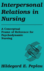 Interpersonal Relations In Nursing