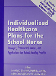 Individualized Healthcare Plans for the School Nurse