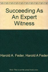 Succeeding as an Expert Witness