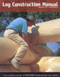 Log Construction Manual
