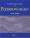 Hall's Critical Decisions In Periodontology