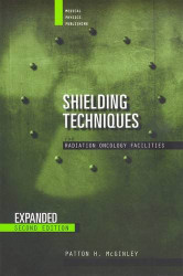 Shielding Techniques for Radiation Oncology Facilities