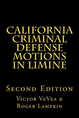 California Criminal Defense Motions in Limine
