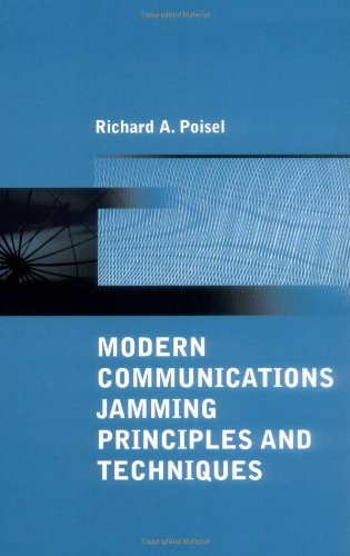 Modern Communications Jamming Principles and Techniques
