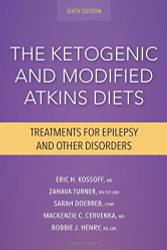 Ketogenic Diet Therapies for Epilepsy and Other Conditions Seventh Edition