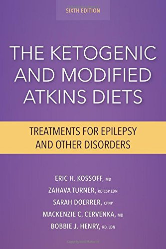 Ketogenic Diet Therapies for Epilepsy and Other Conditions Seventh Edition