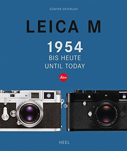 Leica M: From 1954 Until Today