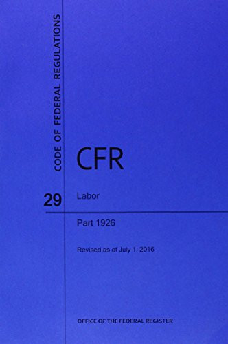 Code of Federal Regulations Title 29 Labor Parts 1926