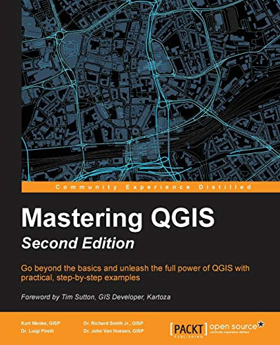 Mastering Geospatial Development with QGIS