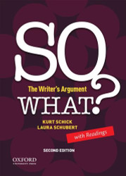 SO WHAT? The Writer's Argument w Readomgs