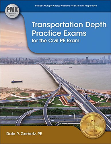 PPI Transportation Depth Practice Exams for the PE Civil Exam