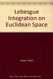 Lebesgue Integration on Euclidean Space
