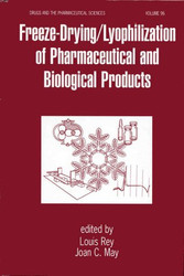 Freeze-Drying Lyophilization of Pharmaceutical and Biological Products