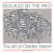 Beguiled by the Wild