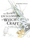 The Element Encyclopedia of Witchcraft: The Complete A-Z for the