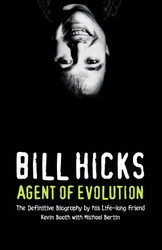 Bill Hicks: Agent of Evolution