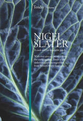 Tender Volume 1 . a Cook and His Vegetable Patch