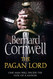 The Pagan Lord (Last Kingdom Series The)